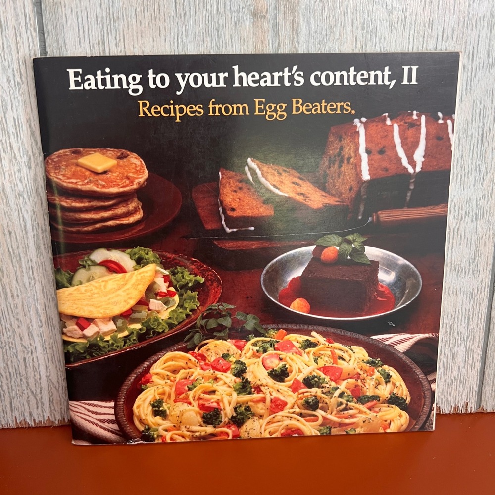 Eating to Your Heart's Content II Recipes from Egg Beaters Cookbook 1990 Nabisco